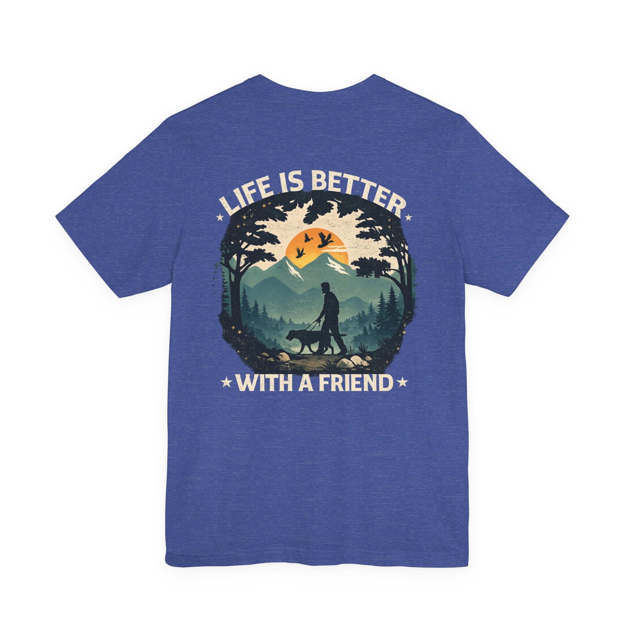 Life Is Better With a Friend Tee